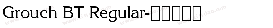 Grouch BT Regular字体转换